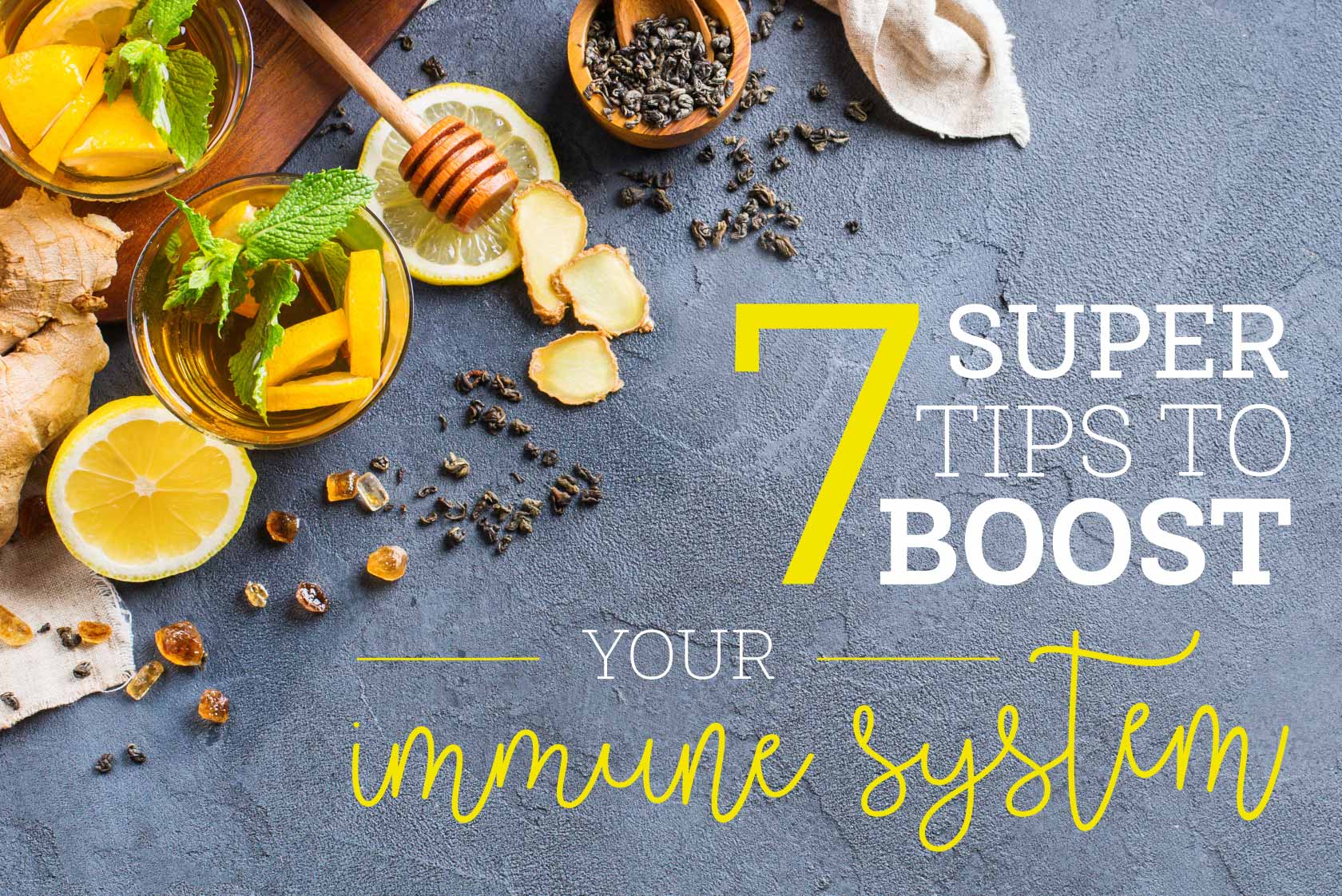 7 Super Tips to Boost Immune System Function